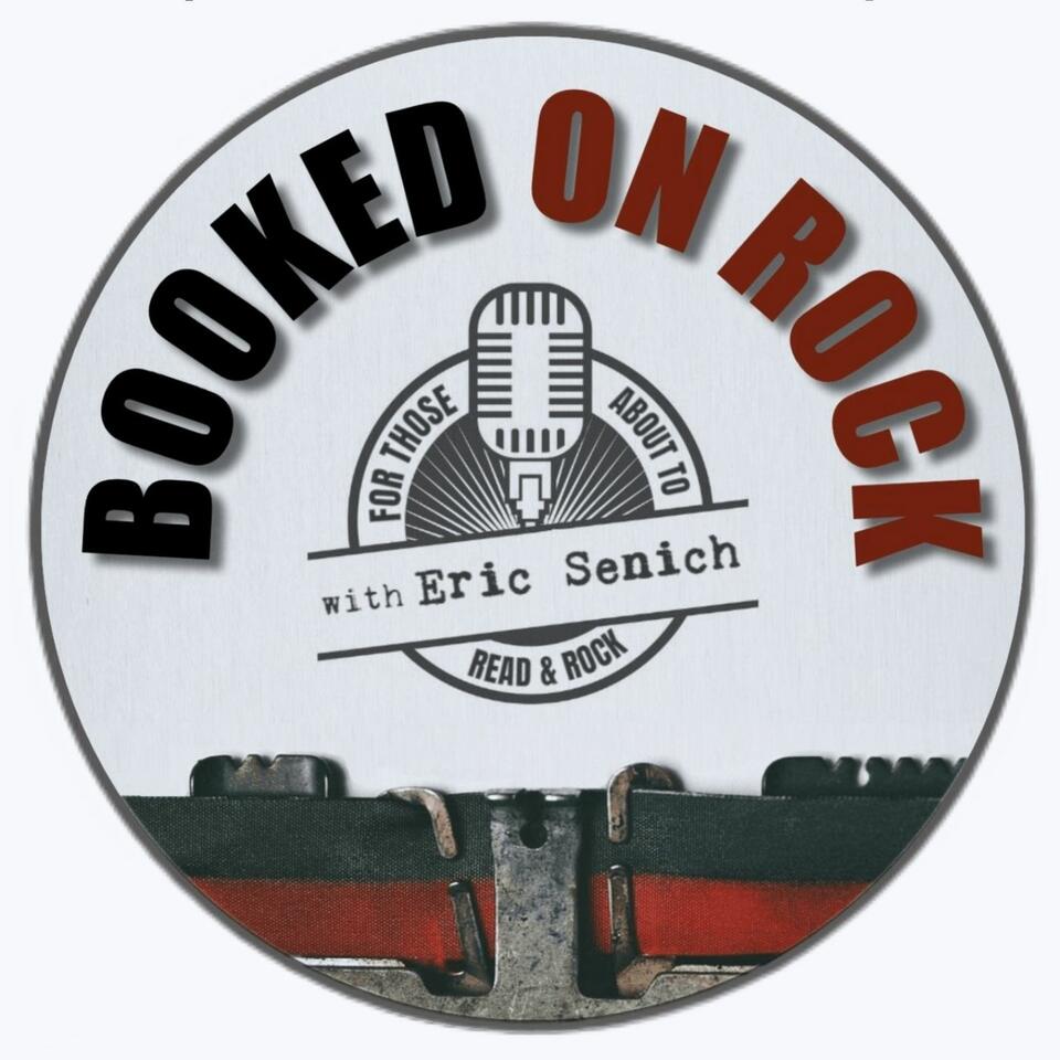 Booked On Rock with Eric Senich