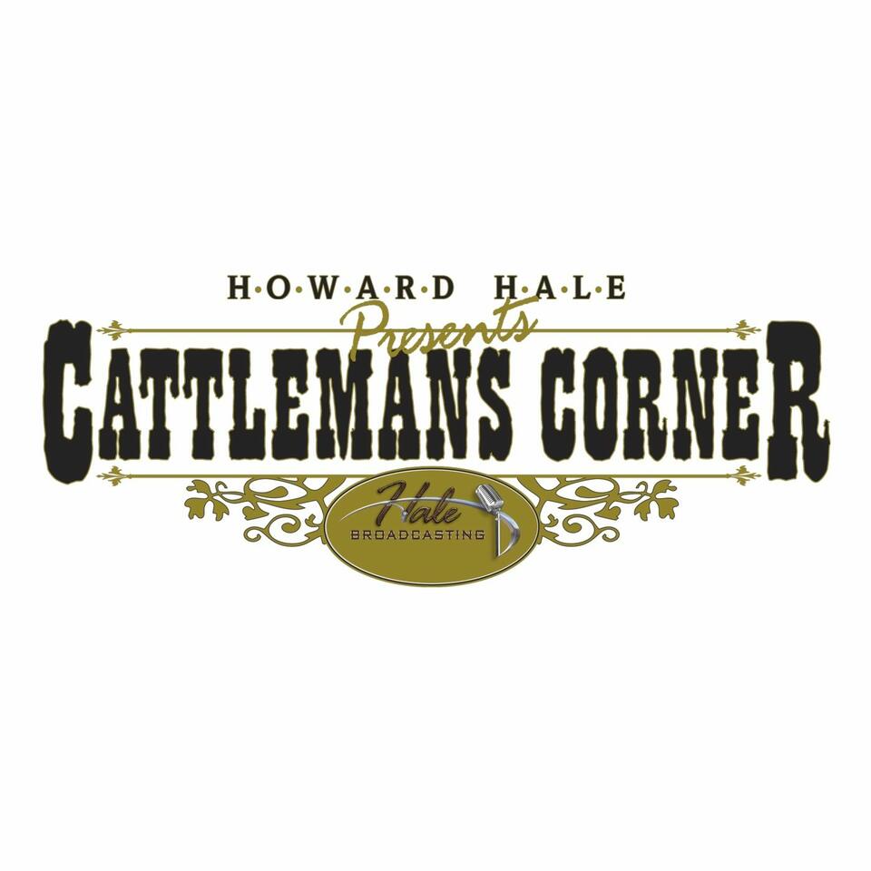 Cattleman's Corner with Howard Hale