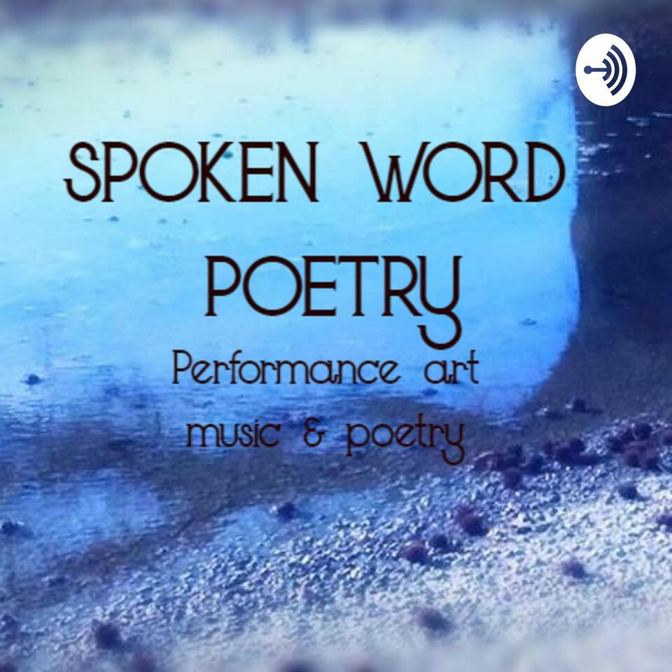 Spoken Word Poetry