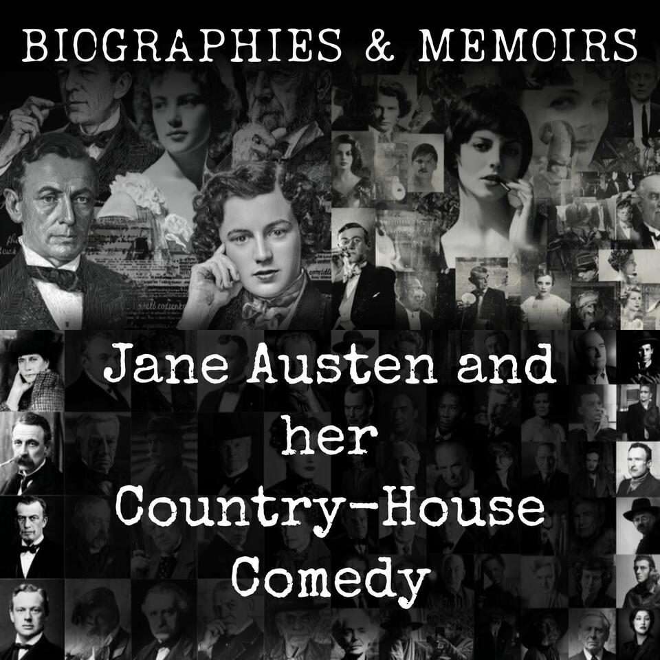 Jane Austen and her Country-House Comedy