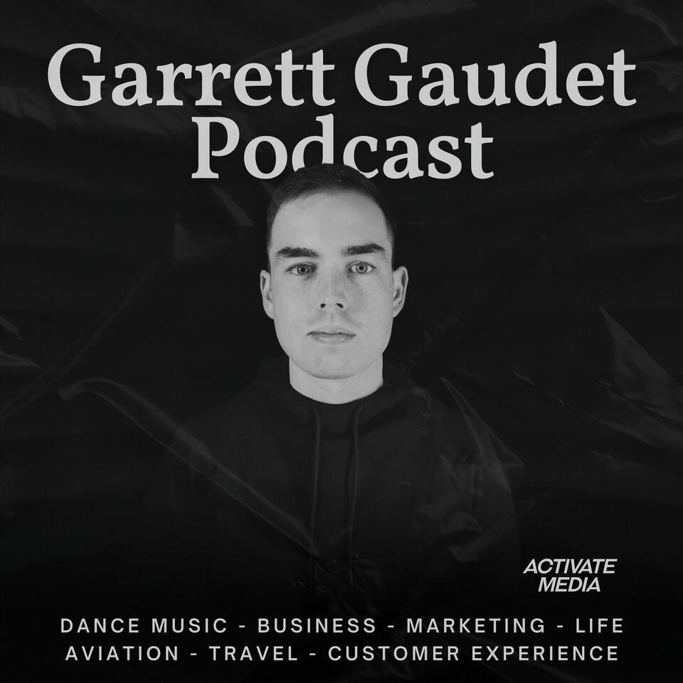 Garrett Gaudet Podcast