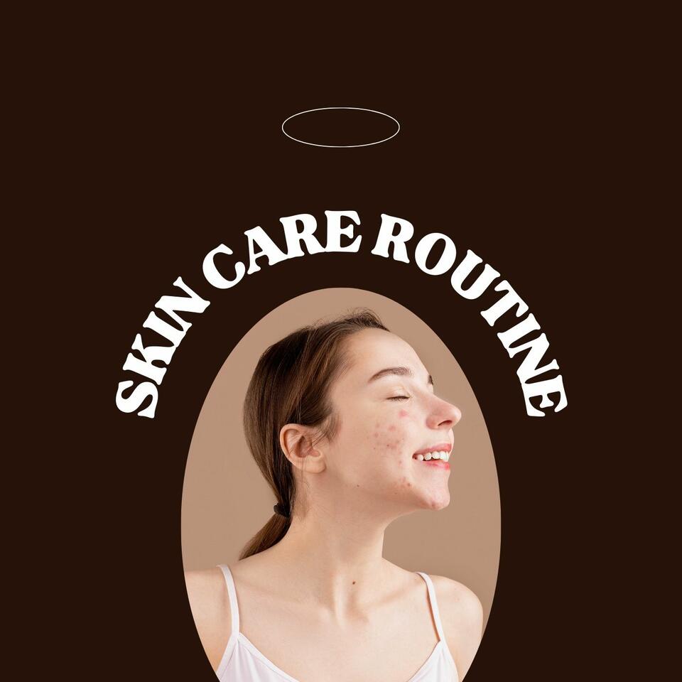 Skin Care Routine