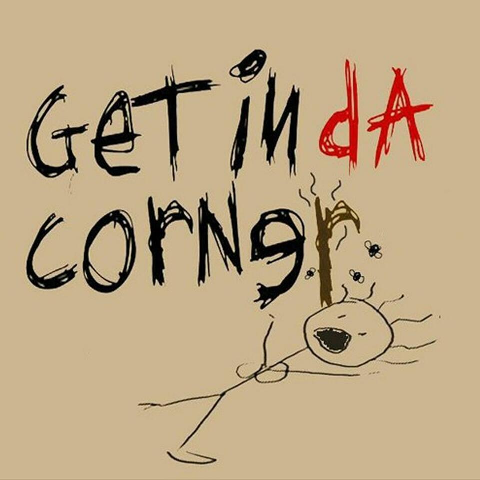 Get In Da Corner podcast