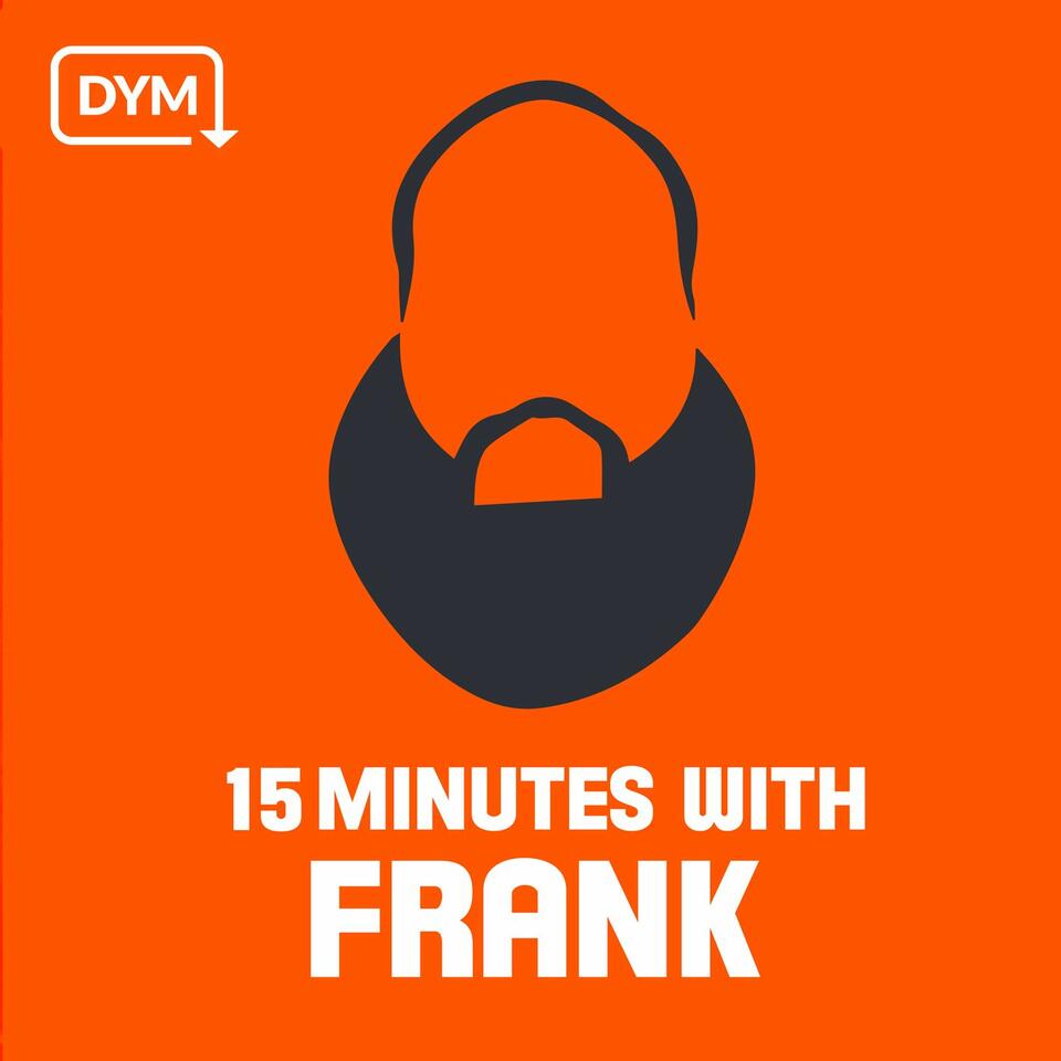 15 Minutes W/ Frank