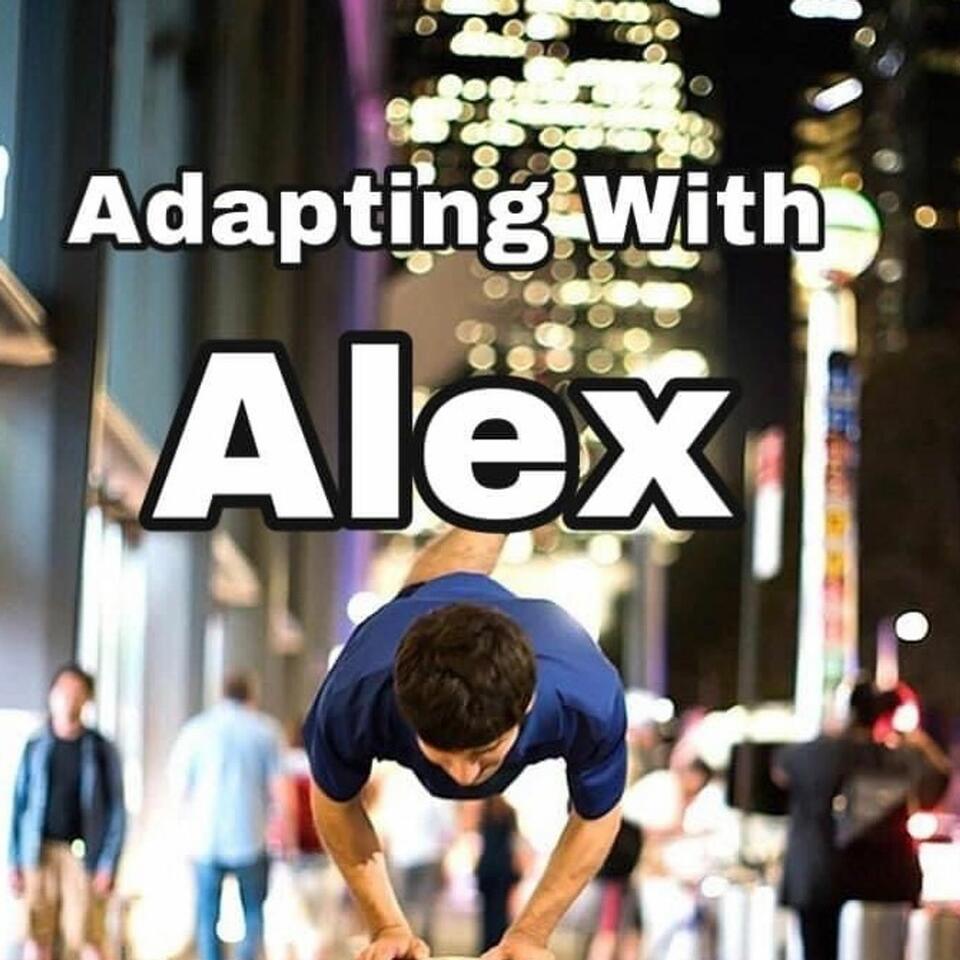 OneLegUpAlex Adapts