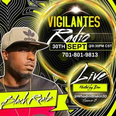 The Black Realz Interview. - Vigilantes Radio Live!