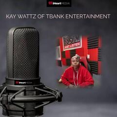 EASTER  WITH KAY WATTZ ON IHEART - The Tbank Talk Show