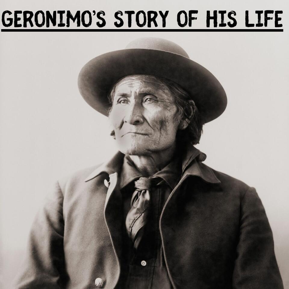 Geronimo’s Story of His Life