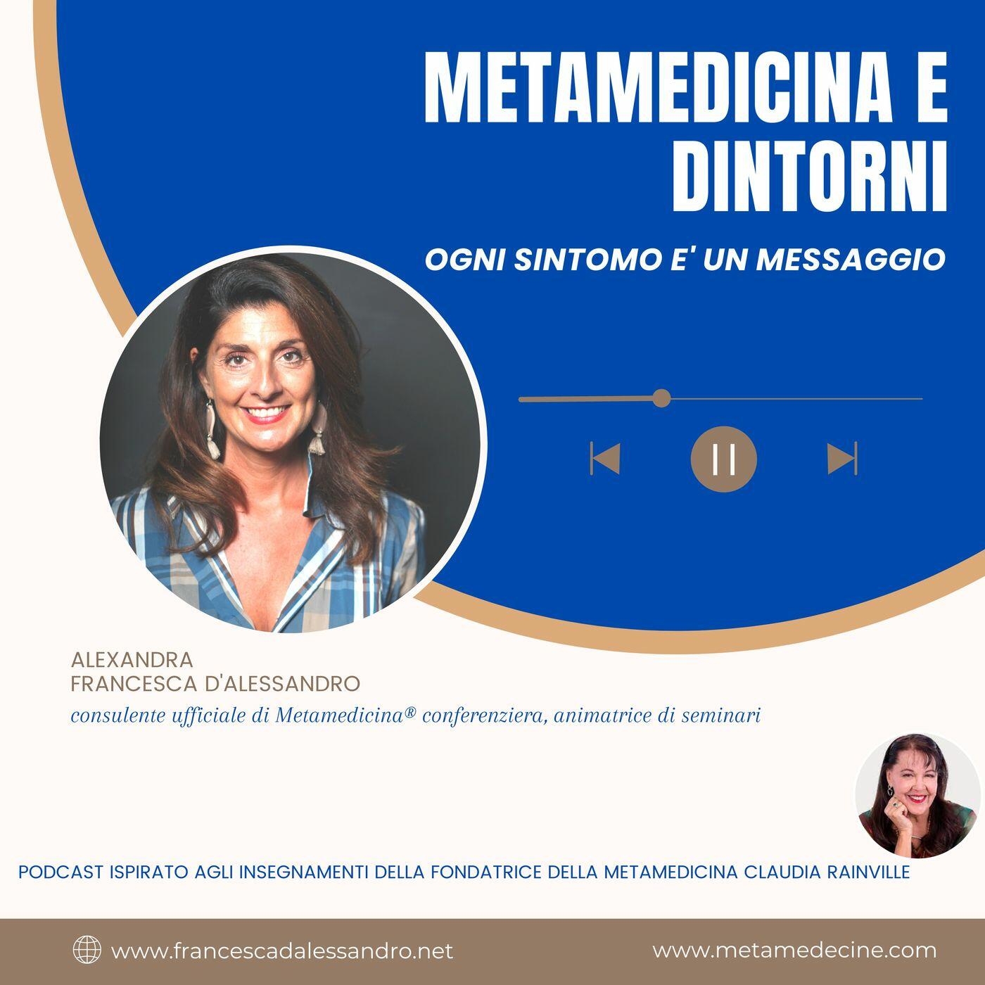 Metamedicina: ogni sintomo un messaggio