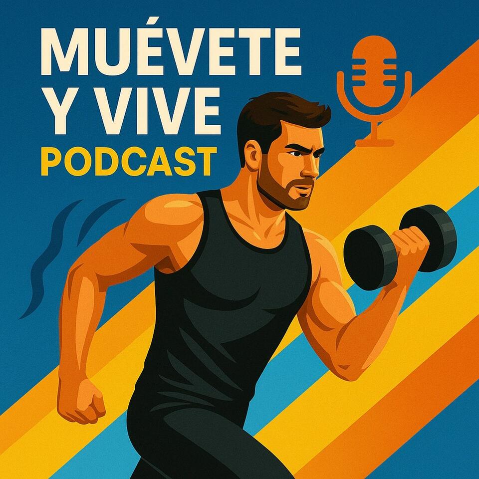 Muevete Y Vive Podcast