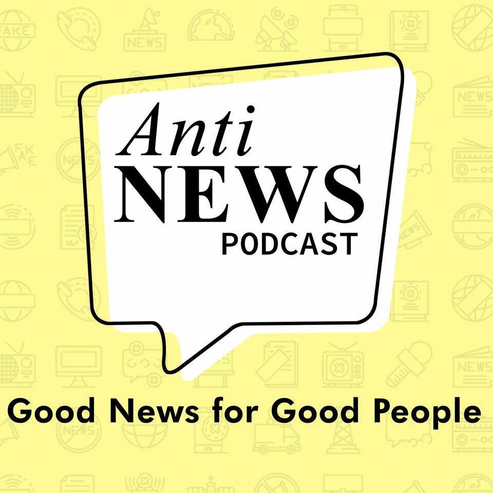 The Anti-News Podcast