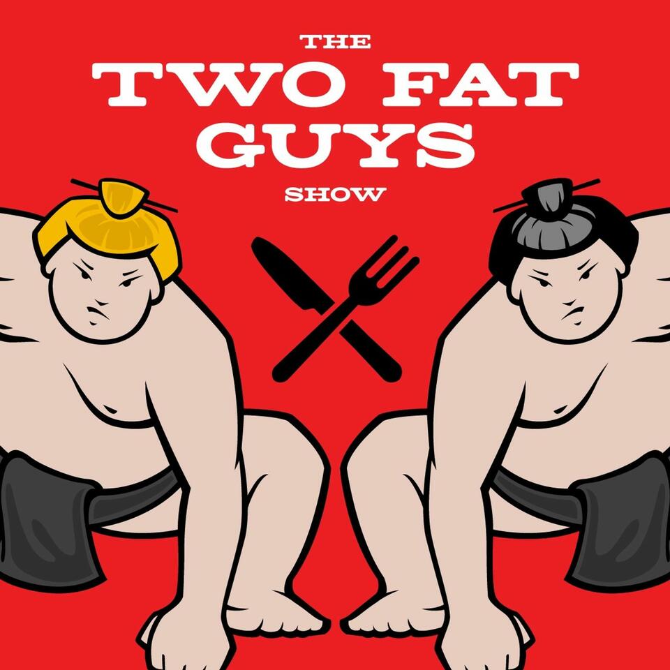 The Two Fat Guys Show