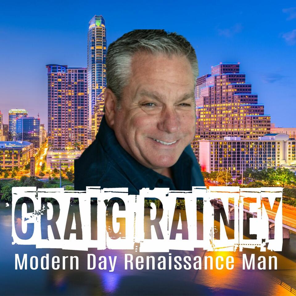 Craig Rainey - Renaissance Man