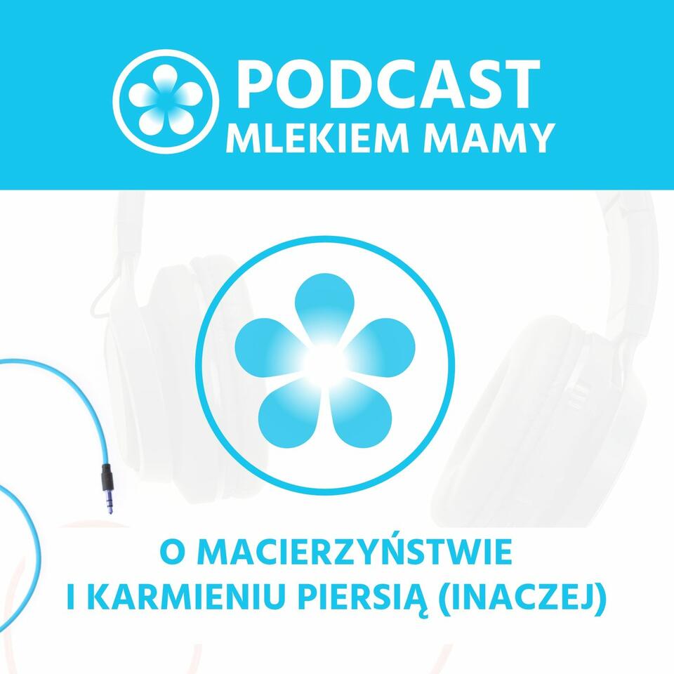 Podcast Mlekiem Mamy