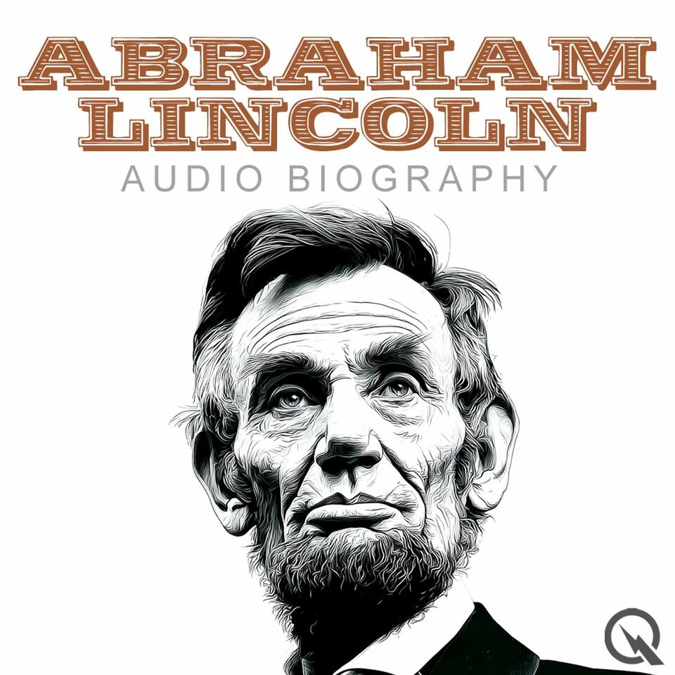 Abraham Lincoln - Audio Biography