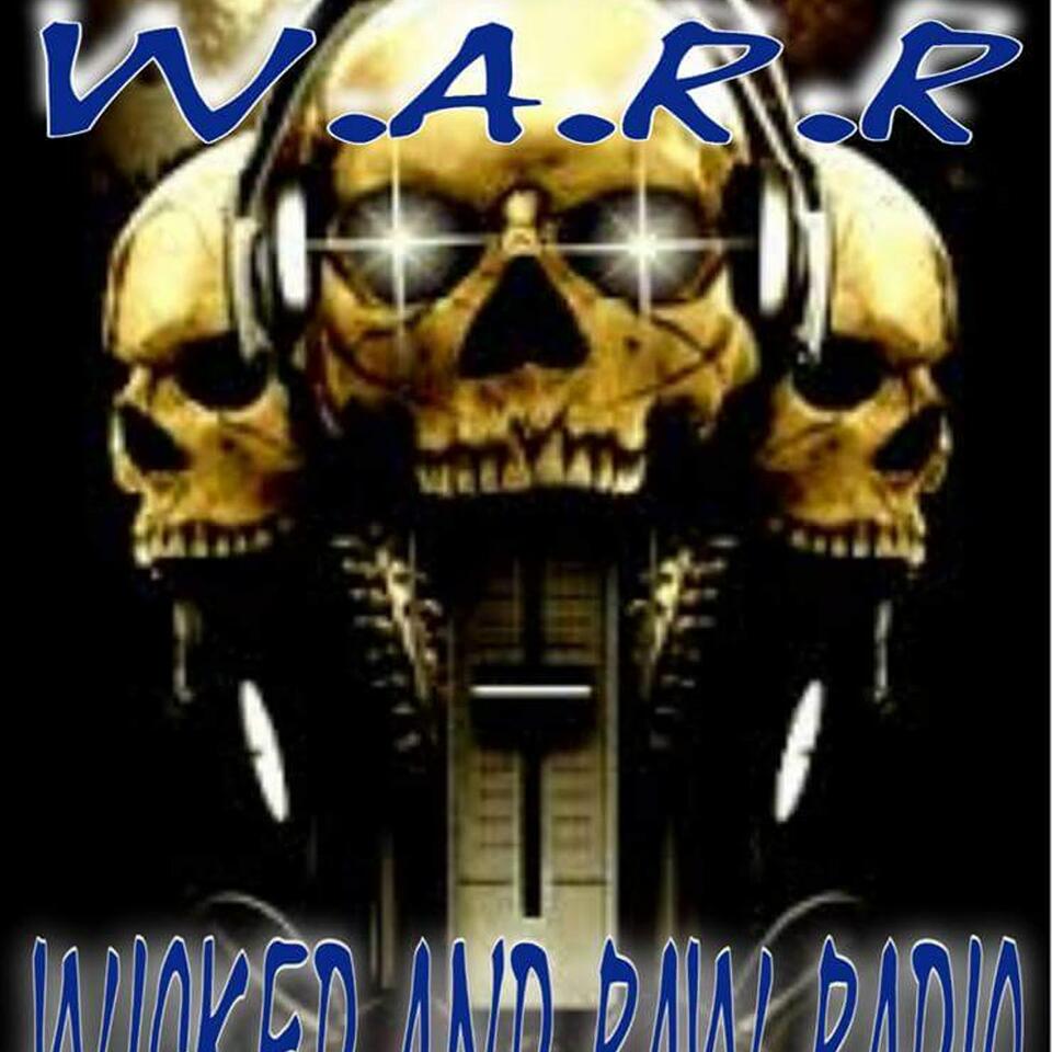 W.A.R.R. Wicked & Raw Radio