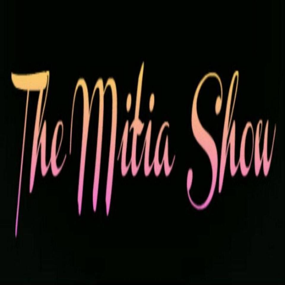 The Mitia Show