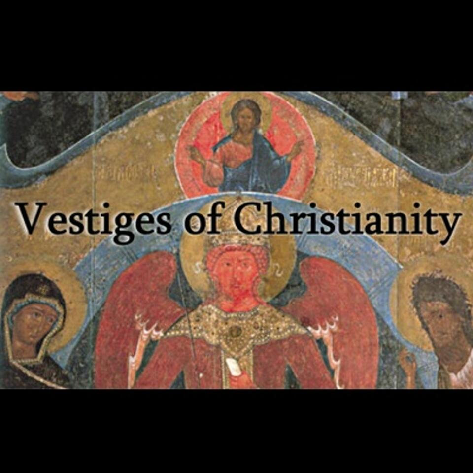 Vestiges of Christianity