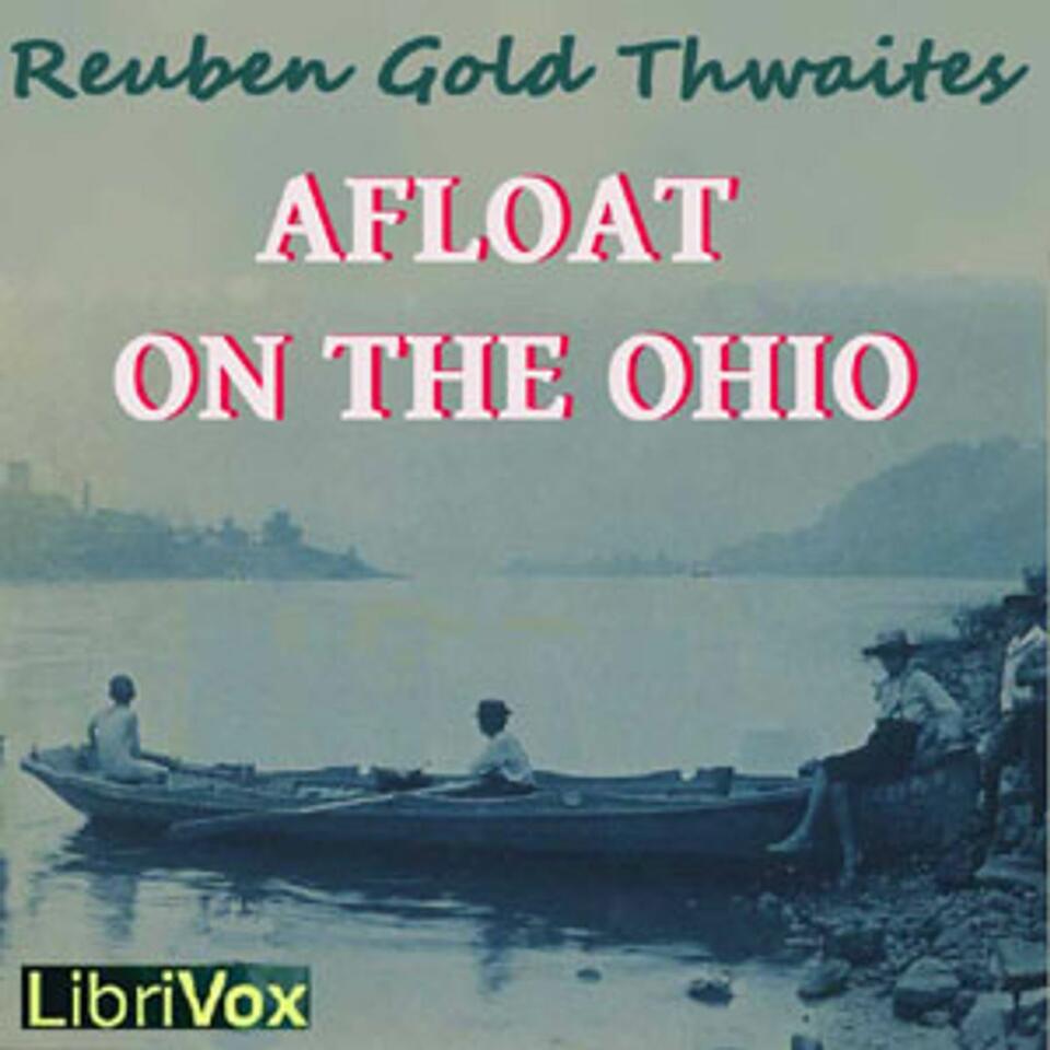 Afloat on the Ohio by Reuben Gold Thwaites (1853 - 1913)