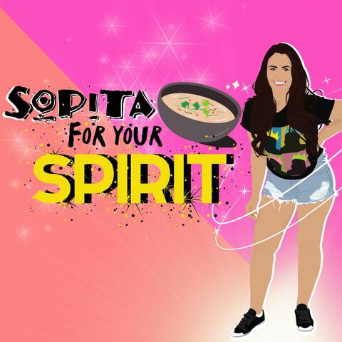 Sopita For Your Spirit