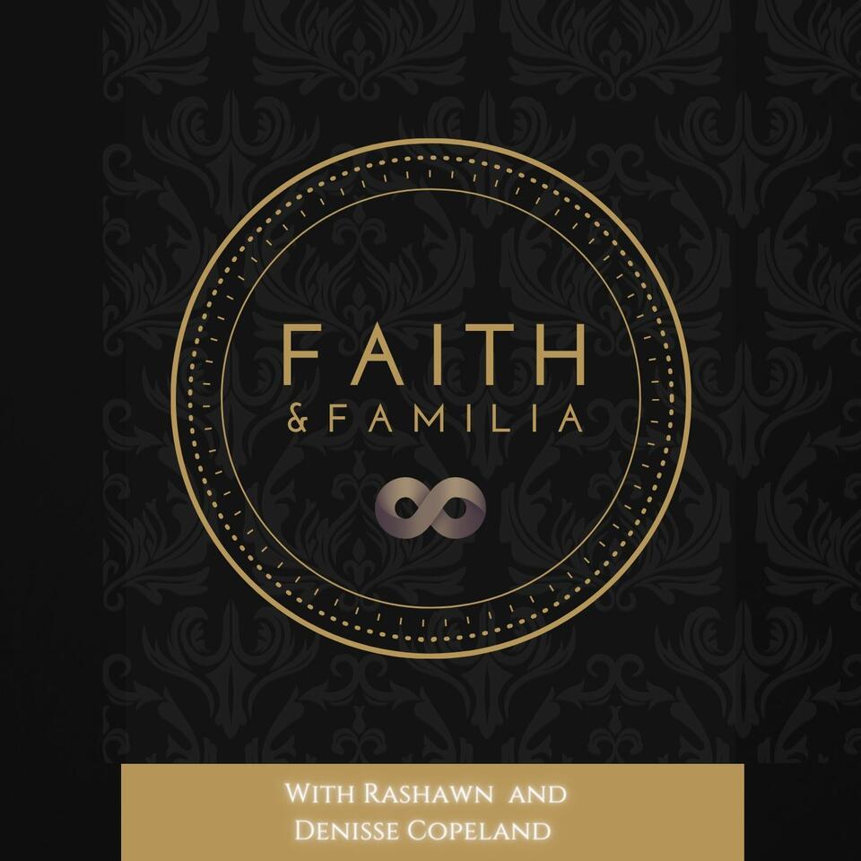 Faith and Familia