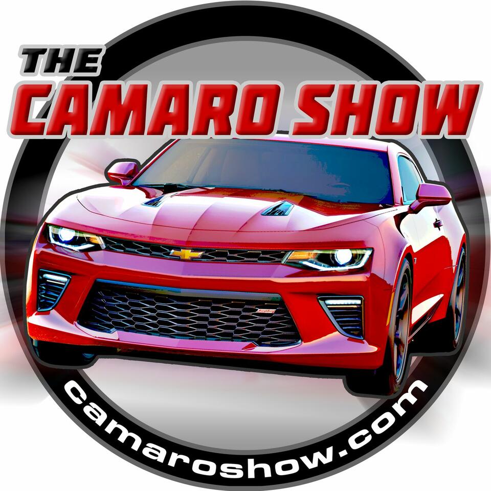 The Camaro Show Weekly Podcast