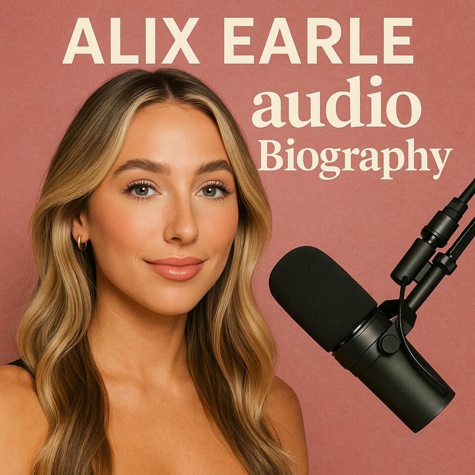 Alix Earle - Audio Biography