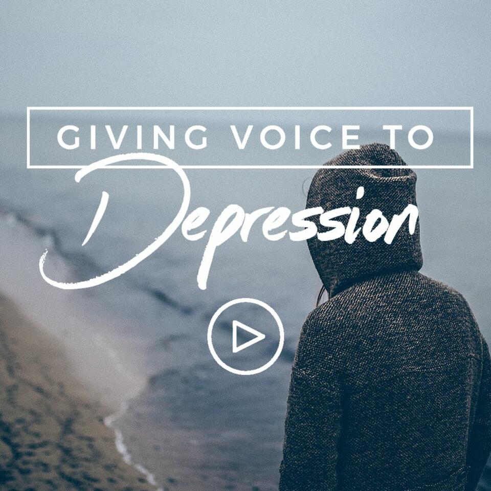 Giving Voice to Depression