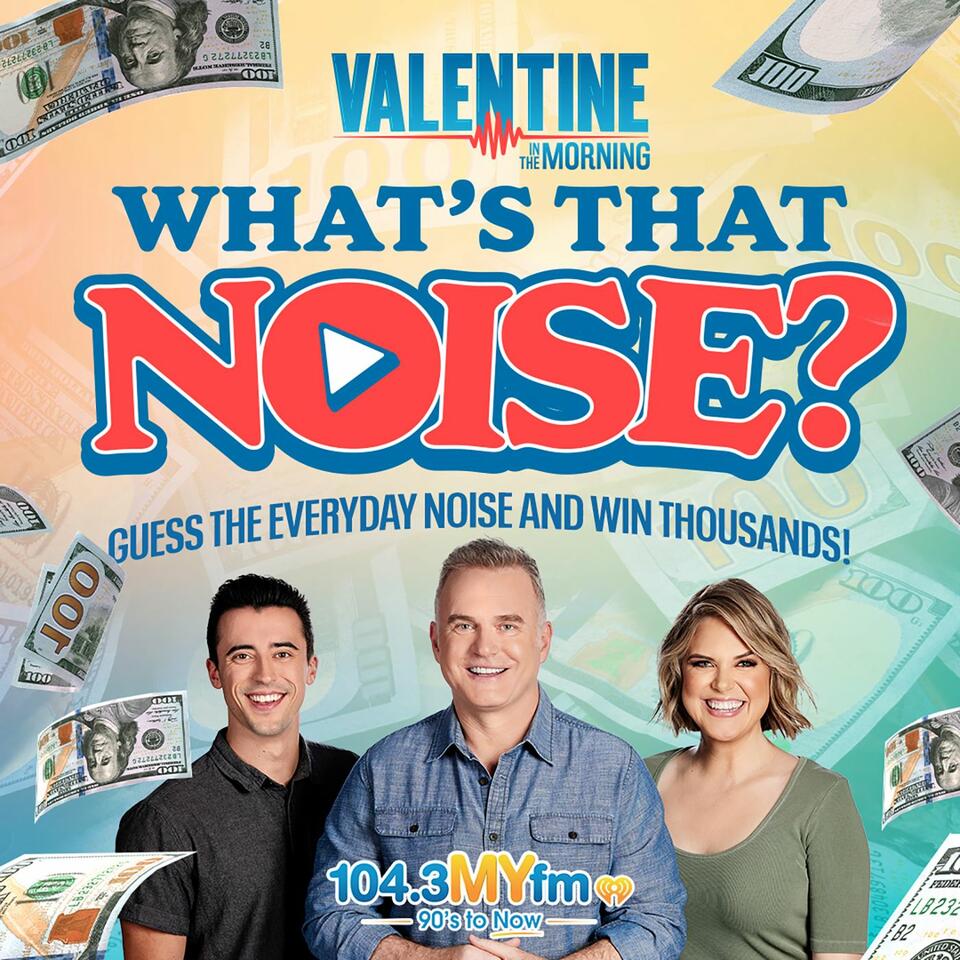 Valentine's What's That Noise On MYfm