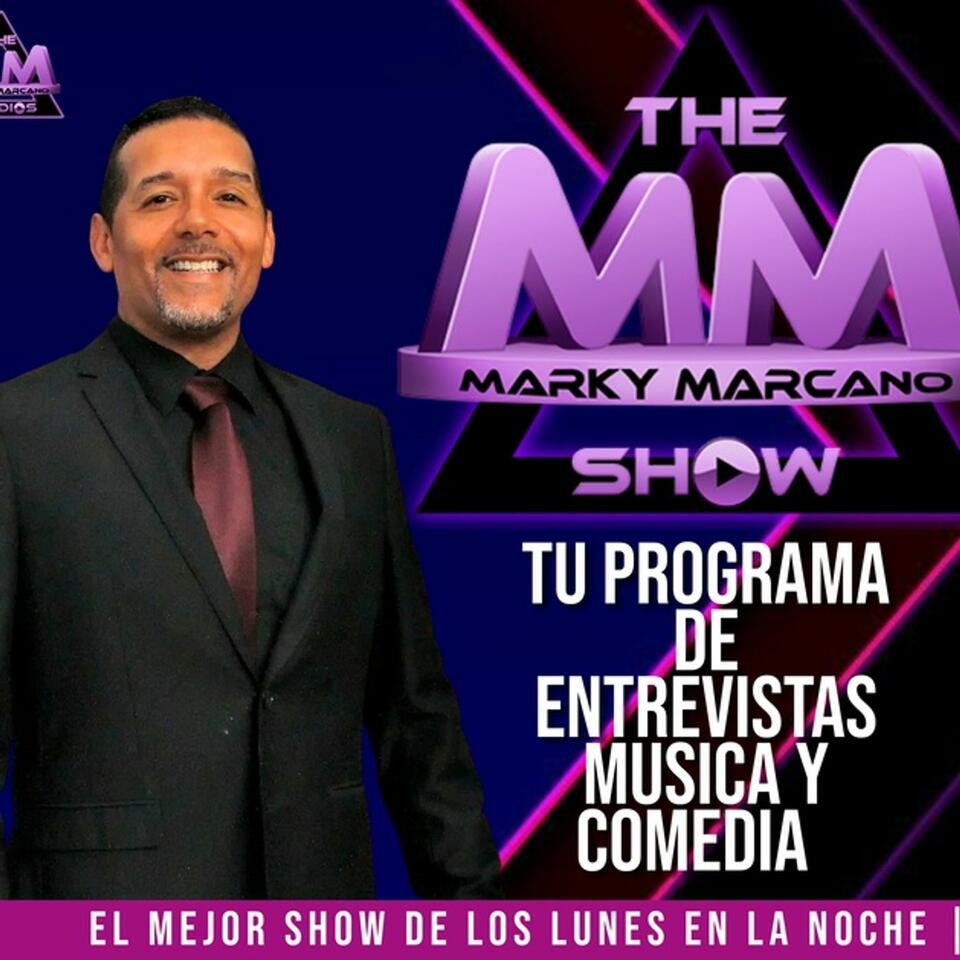 The Marky Marcano Show