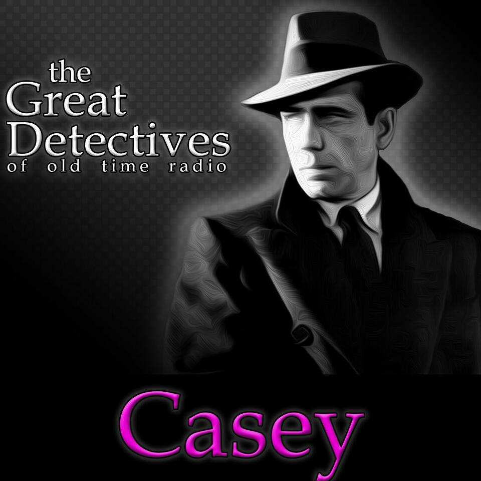 Casey, Crime Photographer| Great Detectives of Old Time Radio Mystery Dramas