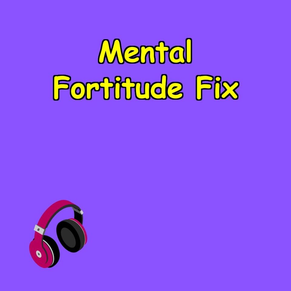 Mental Fortitude Fix | 5-Min Power Drops