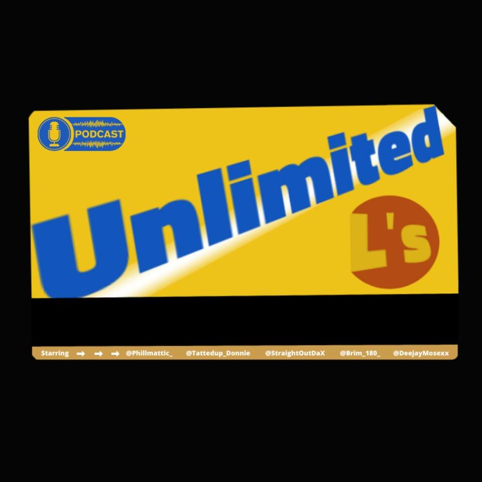 Unlimited L's Podcast