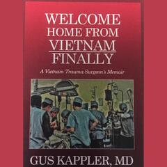 Welcome Home From Vietnam Podcast