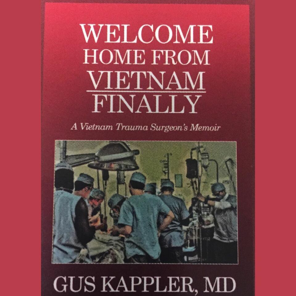 Welcome Home From Vietnam Podcast
