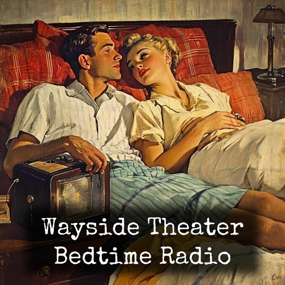 Wayside Theater - Bedtime Radio