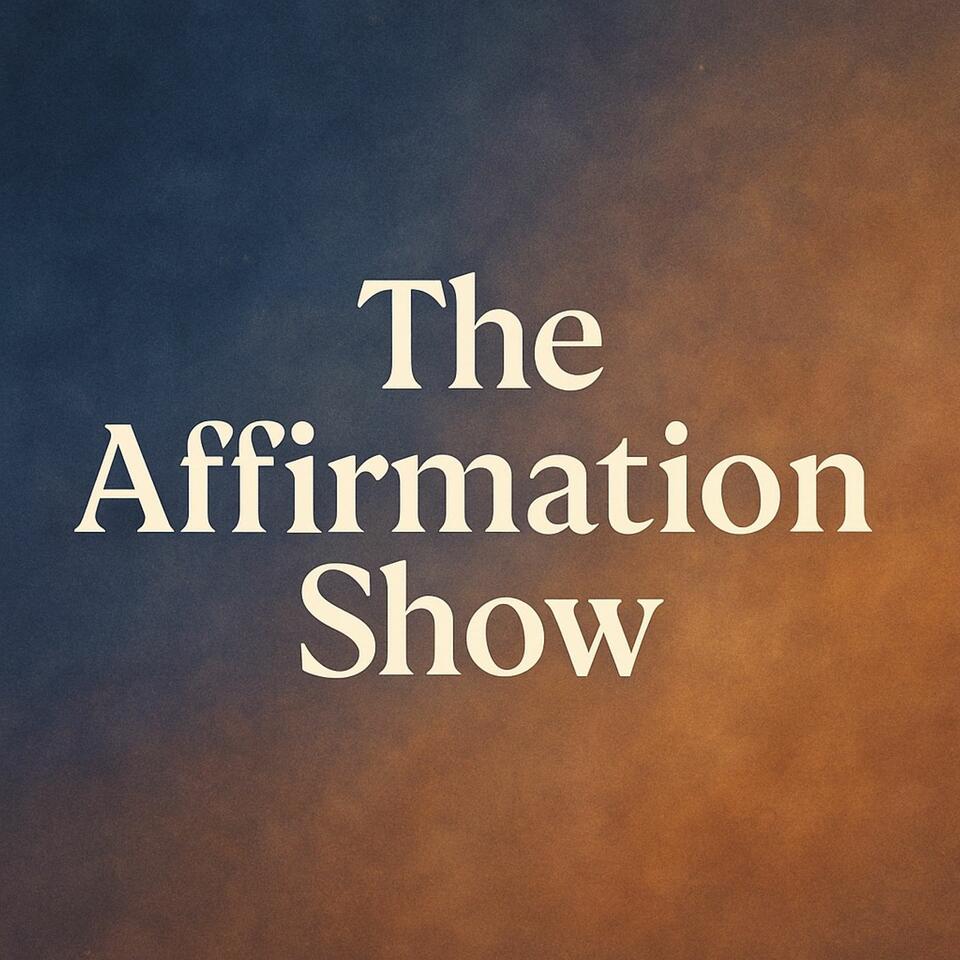The Affirmation Show