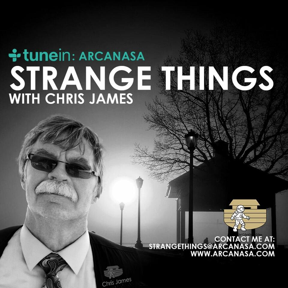 Strange Things with Chris James
