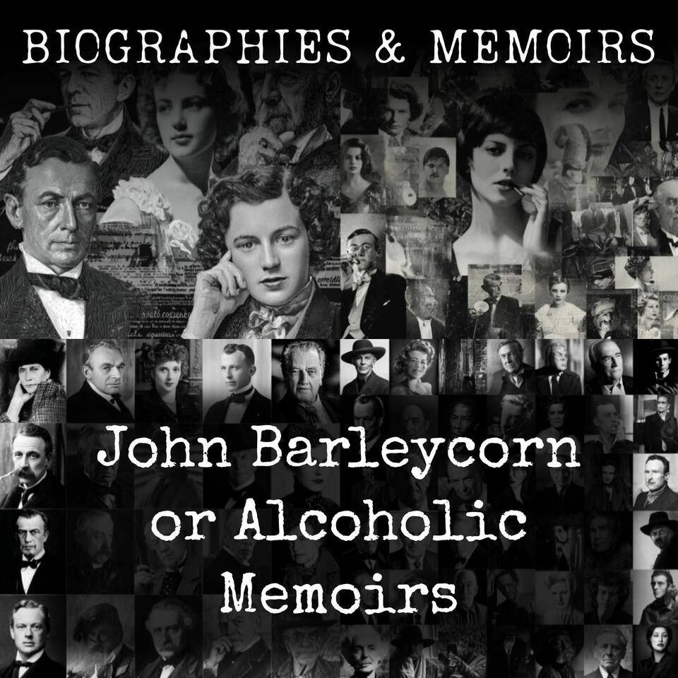 John Barleycorn or Alcoholic Memoirs