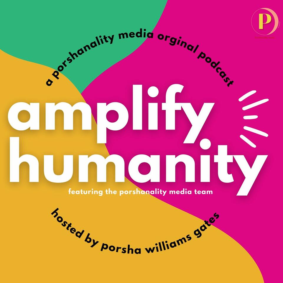 Amplify Humanity Podcast