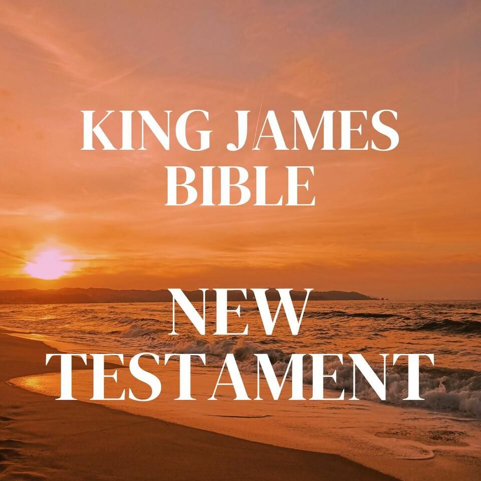 King James Bible: New Testament, Complete