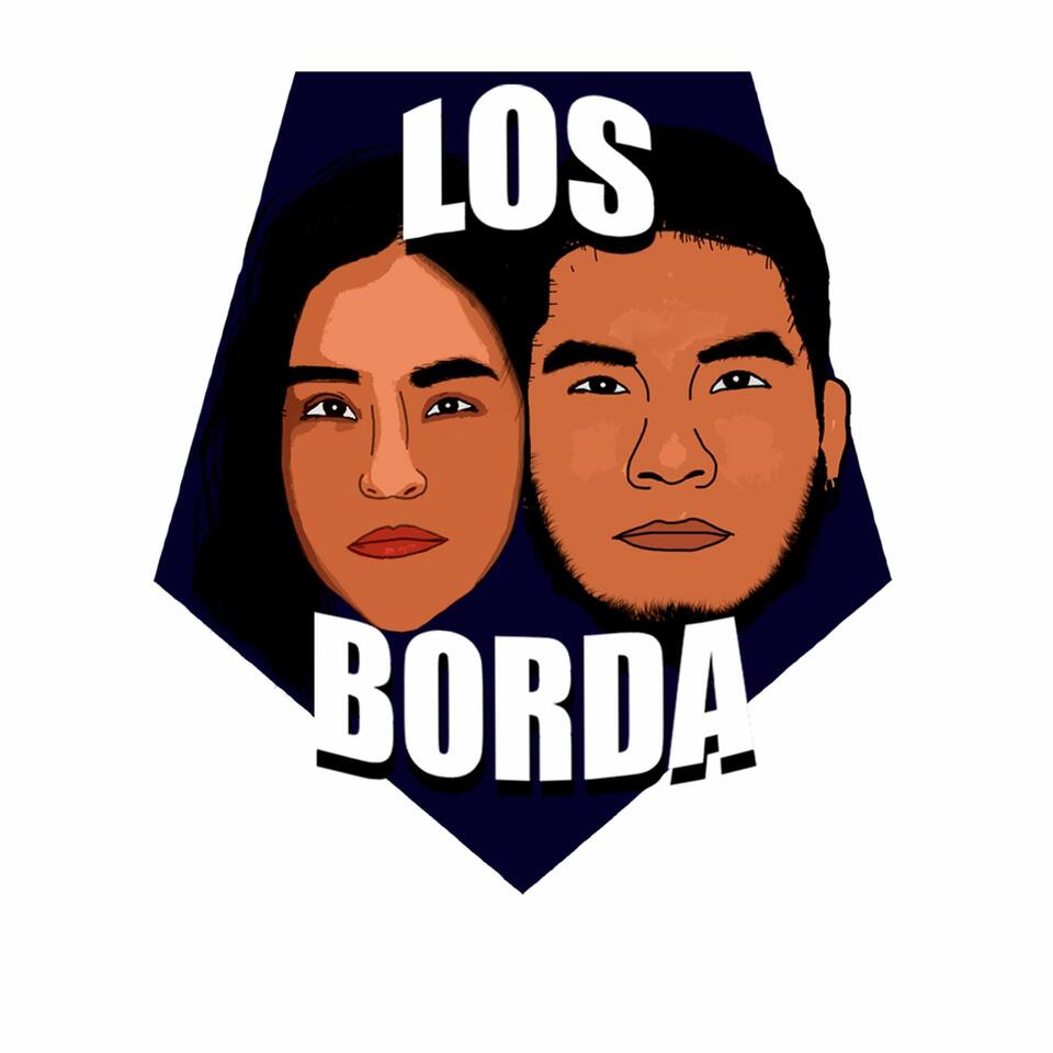 Los Borda Podcast