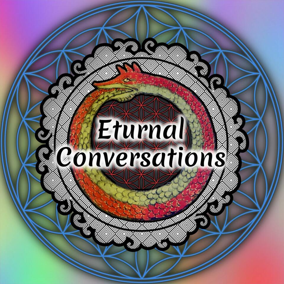 Eturnal Conversations