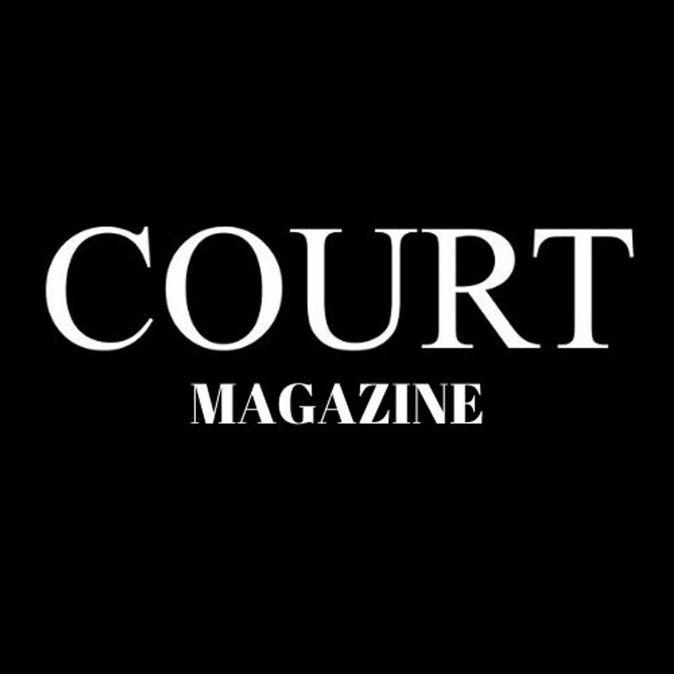 Court Magazine Podcast