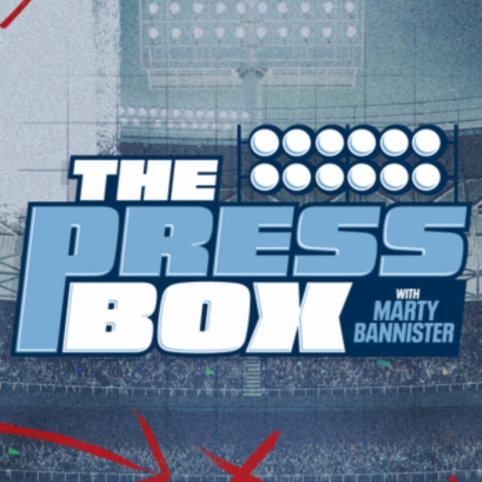 The Press Box with Marty Bannister