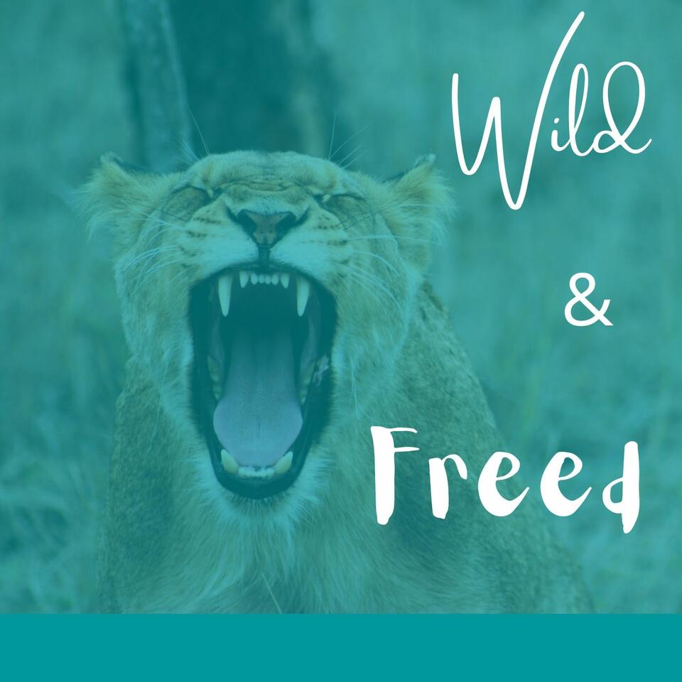 Wild & Freed