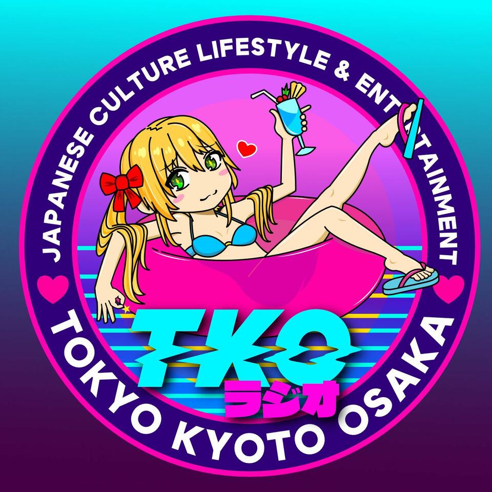 TKO Rajio JAPAN - Japanese Culture, Lifestyle, and Entertainment