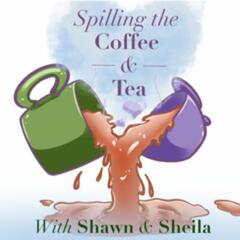 Spilling the Coffee and Tea