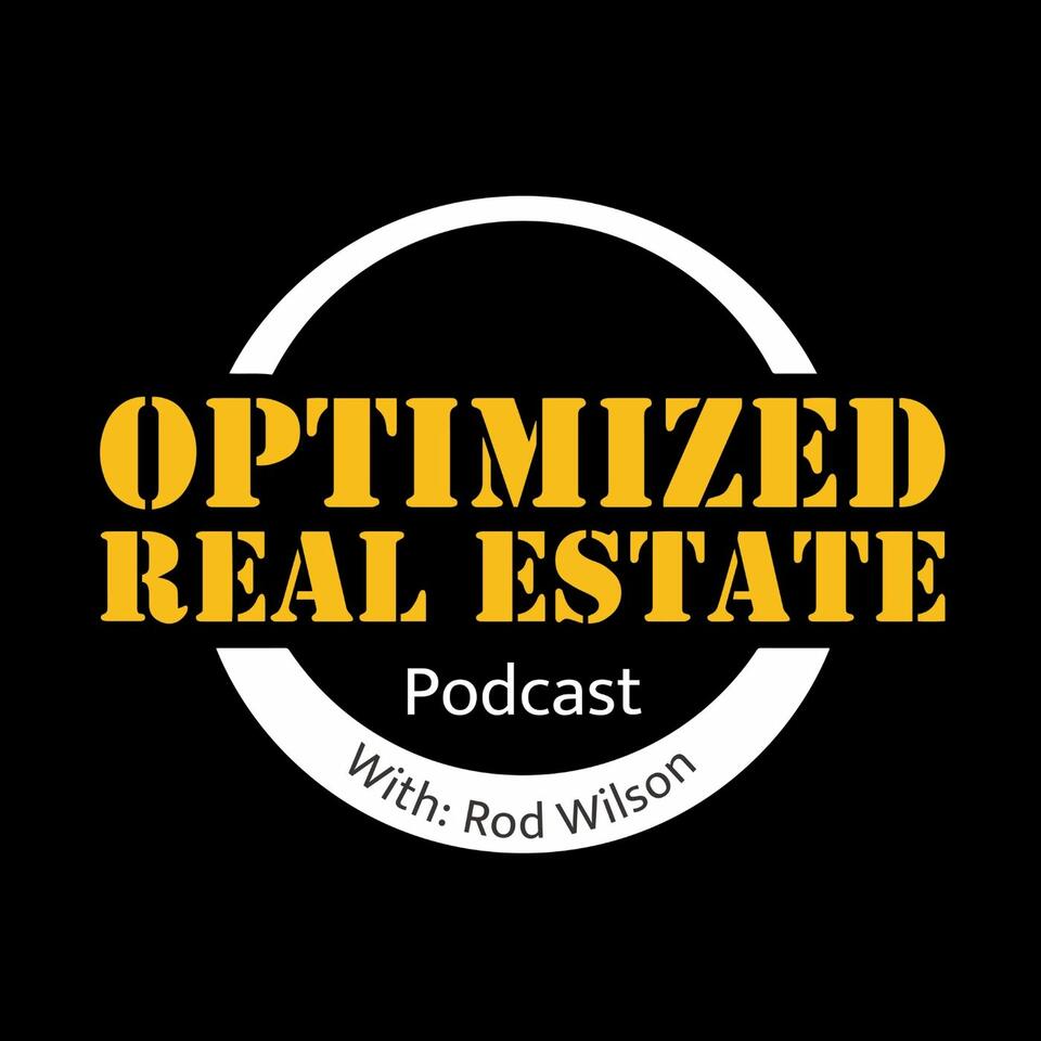 Optimized Real Estate with Rod Wilson