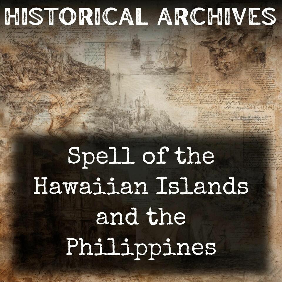 Spell of the Hawaiian Islands and the Philippines